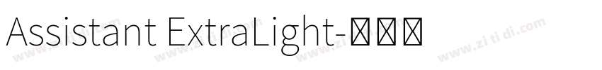 Assistant ExtraLight字体转换 Assistant ExtraLight字体转换